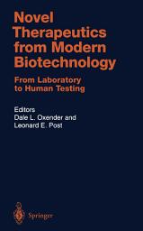 Icon image Novel Therapeutics from Modern Biotechnology: From Laboratory to Human Testing