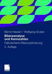 Icon image Bilanzanalyse und Kennzahlen: Fallorientierte Bilanzoptimierung, Ausgabe 2