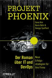 Icon image Projekt Phoenix: Der Roman über IT und DevOps