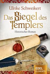 Icon image Das Siegel des Templers: Historischer Roman