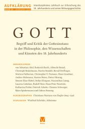 Icon image Aufklärung, Band 36: Gott: Begriff und Kritik der Gottesinstanz in der Philosophie, den Wissenschaften und Künsten des 18. Jahrhunderts