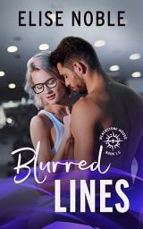 Icon image Blurred Lines: A humorous romance novella