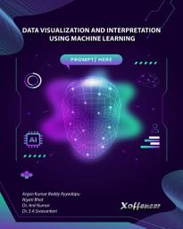 Icon image DATA VISUALIZATION AND INTERPRETATION USING MACHINE LEARNING