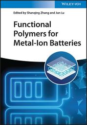 Icon image Functional Polymers for Metal-ion Batteries