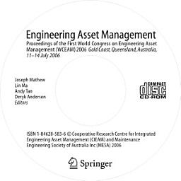 Icon image Engineering Asset Management: Proceedings of the First World Congress on Engineering Asset Management (WCEAM) 2006