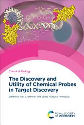 Icon image Discovery and Utility of Chemical Probes in Target Discovery