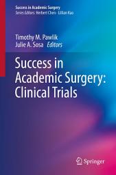 Icon image Success in Academic Surgery: Clinical Trials