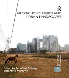 Icon image Global Ideologies and Urban Landscapes