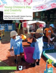 Icon image Young Children's Play and Creativity: Multiple Voices