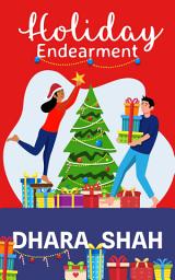 Icon image Holiday Endearment: A Billionaire Second Chance Holiday Romantic Comedy