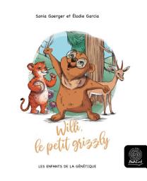 Icon image Willi, le petit grizzly: Les enfants de la génétique