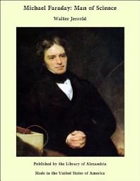 Icon image Michael Faraday: Man of Science