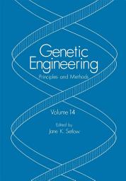 Icon image Genetic Engineering: Principles and Methods, Volume 14