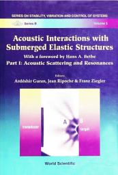 Icon image Acoustic Interactions With Submerged Elastic Structures - Part I: Acoustic Scattering And Resonances