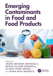 Icon image Emerging Contaminants in Food and Food Products