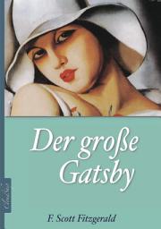 Icon image F. Scott Fitzgerald: Der große Gatsby (Deutsche Ausgabe)