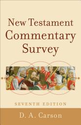 Icon image New Testament Commentary Survey: Edition 7