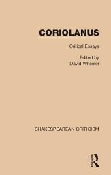 Icon image Coriolanus: Critical Essays