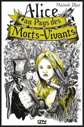 Icon image Alice au Pays des Morts-Vivants - tome 1