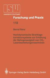 Icon image Hochdynamische Strahllagekorrektursysteme zur Erhöhung der Bahngenauigkeit von CO2-Laserbearbeitungsmaschinen