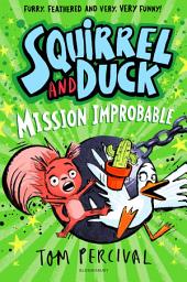 Icon image Squirrel and Duck: Mission Improbable