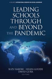 Icon image Leading Schools Through and Beyond the Pandemic