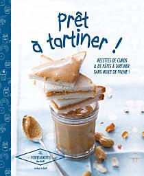 Icon image Prêt à tartiner: 30 recettes de curds & pâtes à tartiner