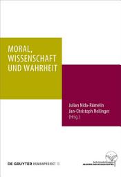 Icon image Moral, Wissenschaft und Wahrheit