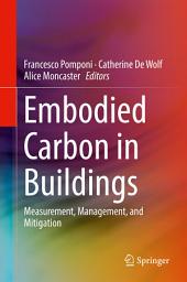 Icon image Embodied Carbon in Buildings: Measurement, Management, and Mitigation