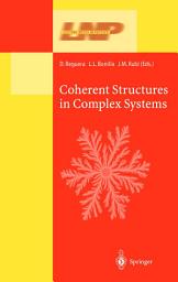 Icon image Coherent Structures in Complex Systems: Selected Papers of the XVII Sitges Conference on Statistical Mechanics Held at Sitges, Barcelona, Spain, 5–9 June 2000. Preliminary Version