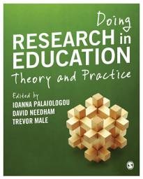 Icon image Doing Research in Education: Theory and Practice