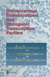 Icon image Chromosomal Translocations and Oncogenic Transcription Factors