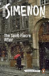 Icon image The Saint-Fiacre Affair: Inspector Maigret #13