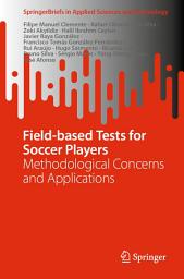 Icon image Field-based Tests for Soccer Players: Methodological Concerns and Applications