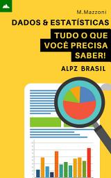 Icon image Dados & Estatísticas: Tudo O Que Você Precisa Saber!