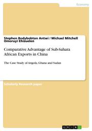 Icon image Comparative Advantage of Sub-Sahara African Exports in China: The Case Study of Angola, Ghana and Sudan