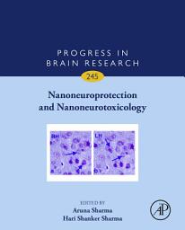 Icon image Nanoneuroprotection and Nanoneurotoxicology