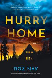 Icon image Hurry Home: A Novel