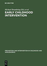 Icon image Early Childhood Intervention: Theory, Evaluation, and Practice