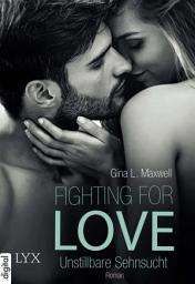 Icon image Fighting for Love - Unstillbare Sehnsucht