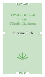 Icon image Vesuvi a casa: El poder d'Emily Dickinson