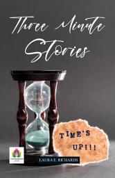 Icon image Three Minute Stories: Three Minute Stories: A Collection of Brief and Captivating Tales by Laura E. Richards