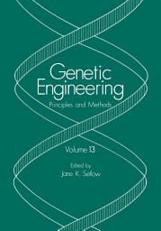 Icon image Genetic Engineering: Principles and Methods, Volume 13