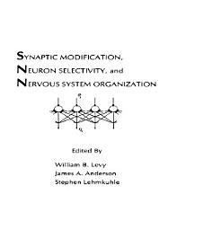 Icon image Synaptic Modification, Neuron Selectivity, and Nervous System Organization