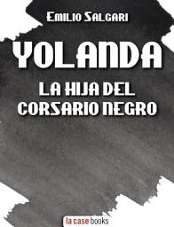 Icon image Yolanda, la Hija del Corsario Negro