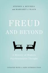 Icon image Freud and Beyond: A History of Modern Psychoanalytic Thought