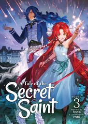 Icon image A Tale of the Secret Saint (Light Novel)