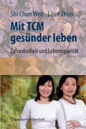 Icon image Mit TCM gesünder leben: Zufriedenheit und Lebensqualität für den Alltag