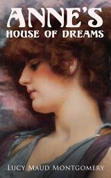 Icon image Anne's House of Dreams: By L.M. Montgomery