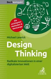 Icon image Design Thinking: Radikale Innovationen in einer digitalisierten Welt